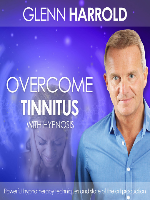 Title details for Overcome Tinnitus by Glenn Harrold - Available